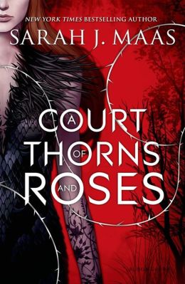 A Court of Thorns and Roses